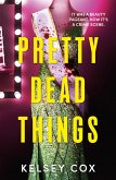 Pretty Dead Things (eBook, ePUB)