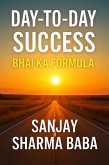 Day-to-Day Success: Bhai ka Formula (eBook, ePUB)