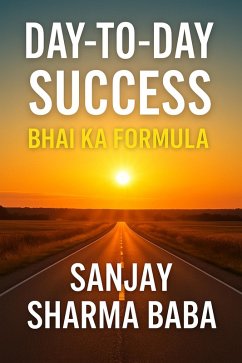 Cover Day-to-Day Success: Bhai ka Formula (eBook, ePUB)