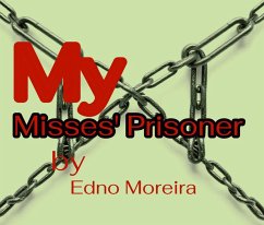 Cover My Misses' Prisoner (eBook, ePUB)
