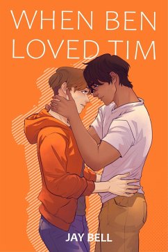When Ben Loved Tim (He Loved Him, #1) (eBook, ePUB) - Bell, Jay