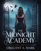 The Midnight Academy (eBook, ePUB) The Midnight Academy (eBook, ePUB)