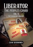 Liberator: The People's Guard: Vol. 3 Metamorphic-Humans (eBook, ePUB) Liberator: The People's Guard: Vol. 3 Metamorphic-Humans (eBook, ePUB)
