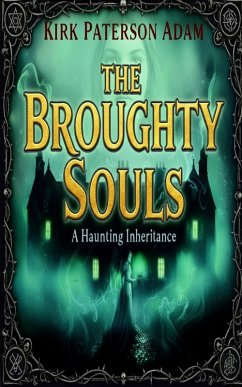 The Broughty Souls (eBook, ePUB) - Adam, Kirk Paterson
