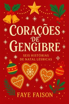 Corações de Gengibre (eBook, ePUB) Cover Corações de Gengibre (eBook, ePUB)