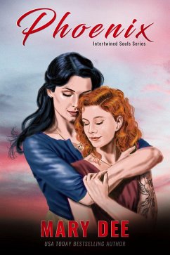 Phoenix (Intertwined Souls Series, #7) (eBook, ePUB) - Dee, Mary Phoenix (Intertwined Souls Series, #7) (eBook, ePUB) - Dee, Mary