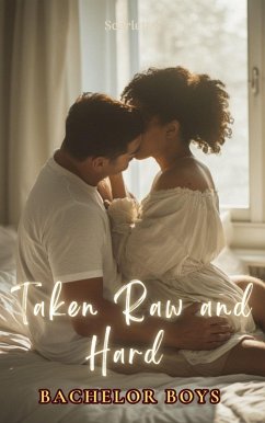 Cover Taken Raw and Hard (Bachelor Boys) (eBook, ePUB)
