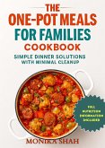 The One-Pot Meals for Families Cookbook: Simple Dinner Solutions with Minimal Cleanup (eBook, ePUB)