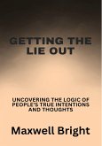 Getting the Lie Out (eBook, ePUB)