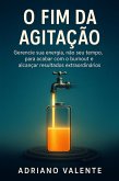 O Fim da Agitação (eBook, ePUB)