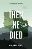 Then She Died (The Serial Killer Anthology, #5) (eBook, ePUB)