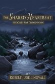 The Shared Heartbeat: Exercises for Divine Union (eBook, ePUB)