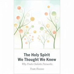 Cover The Holy Spirit We Thought We Knew (eBook, ePUB)