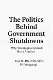 The Politics Behind Shutdowns (Government Shutdown, #1) (eBook, ePUB)