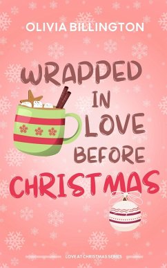 Cover Wrapped in love before Christmas (Love at Christmas) (eBook, ePUB)