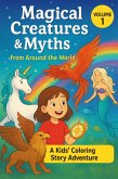 Magical Creatures & Myths from Around the World - Volume 1 (eBook, ePUB) Magical Creatures & Myths from Around the World - Volume 1 (eBook, ePUB)