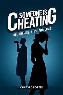 Cover Someone is Cheaating, Boundaries, Lies and Love (eBook, ePUB)