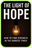 The Light Of Hope (eBook, ePUB) The Light Of Hope (eBook, ePUB)
