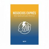 Negocios Exprés: 50 ideas rápidas y sencillas para generar ingresos extra desde casa y comenzar hoy mismo (eBook, ePUB) Negocios Exprés: 50 ideas rápidas y sencillas para generar ingresos extra desde casa y comenzar hoy mismo (eBook, ePUB)