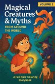 Magical Creatures & Myths from Around the World - Volume 2 (eBook, ePUB) Magical Creatures & Myths from Around the World - Volume 2 (eBook, ePUB)