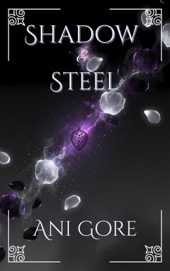 Cover Shadow & Steel (Shadow and Steel, #1) (eBook, ePUB)