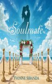 Soulmate (The Teenage Dream Collection, #1) (eBook, ePUB)