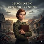 Dove fiorisce la speranza (eBook, ePUB)