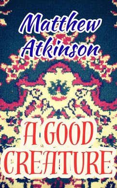Cover A Good Creature (eBook, ePUB)