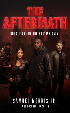 Cover The Aftermath: A Science Fiction Series - The Survive Saga, Book 3 (eBook, ePUB)
