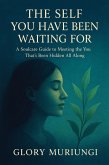 The self you have been waiting for (Digital soulcare) (eBook, ePUB) The self you have been waiting for (Digital soulcare) (eBook, ePUB)
