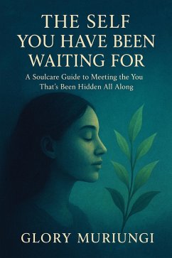 Cover The self you have been waiting for (Digital soulcare) (eBook, ePUB)