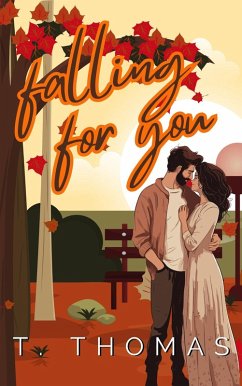 Cover Falling For You (Love in Autumn, #1) (eBook, ePUB)
