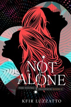Cover Not Alone: (The Young Telepath Book 2) (eBook, ePUB)