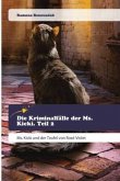 Die Kriminalfälle der Ms. Kicki. Teil 2 Die Kriminalfälle der Ms. Kicki. Teil 2