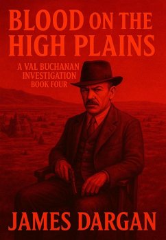 Cover Blood on the High Plains (A Val Buchanan Investigation, #4) (eBook, ePUB)