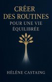 Créer des Routines pour une Vie Équilibrée (eBook, ePUB)