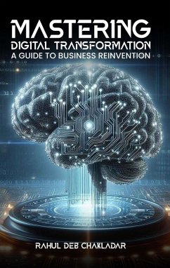 Cover Mastering Digital Transformation: A Guide to Business Reinvention (eBook, ePUB)