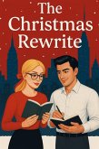 The Christmas Rewrite (eBook, ePUB)