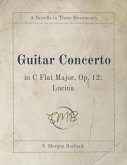 Guitar Concerto in C Flat Major, Op. 12: Lucina (eBook, ePUB)