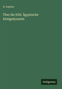 Cover Über die XXII. Ägyptische Königsdynastie
