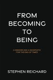 From Becoming to Being