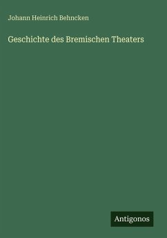Cover Geschichte des Bremischen Theaters