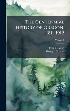 Cover The Centennial History of Oregon, 1811-1912