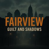 FAIRVIEW Guilt and Shadows (eBook, ePUB)