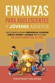 Finanzas Para Adolescentes Y Jovenes Adultos Finanzas Para Adolescentes Y Jovenes Adultos