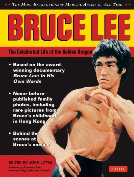 Bruce Lee: The Celebrated Life of the Golden Dragon Bruce Lee: The Celebrated Life of the Golden Dragon