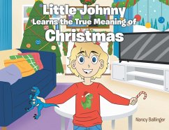 Cover Little Johnny Learns the True Meaning of Christmas
