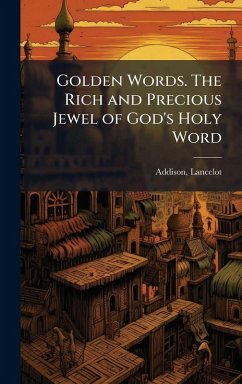 Cover Golden Words. The Rich and Precious Jewel of God's Holy Word