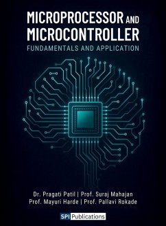 Microprocessor and Microcontroller Fundamentals and Application - Patil, Pragati; Mahajan, Suraj; Harde, Mayuri