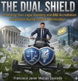 The Dual Shield: Protecting Your Legal Standing and BBB Accreditation During Contract Termination (eBook, ePUB)